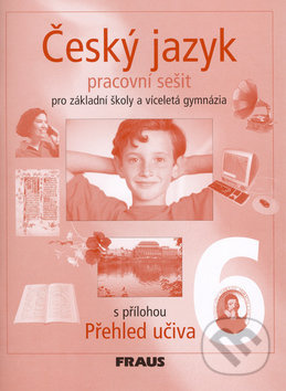 Český jazyk 6 pro ZŠ a VG Pracovní sešit Fraus