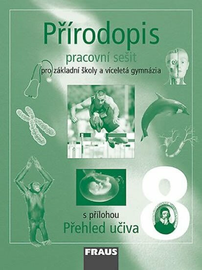 Přírodopis 8 pro ZŠ a víceletá gymnázia - Pracovní sešit