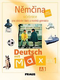 Deutsch mit Max A1 díl 1 UČ (němčina jako 2.cizí jazyk na ZŠ) Fraus