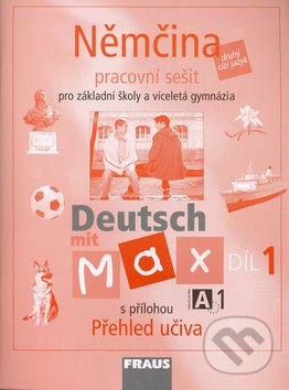 Deutsch mit Max A1 díl 1 PS (němčina jako 2.cizí jazyk na ZŠ) Fraus