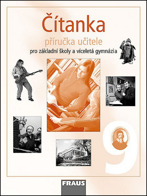 Čítanka 9 pro ZŠ a VG Příručka učitele Fraus
