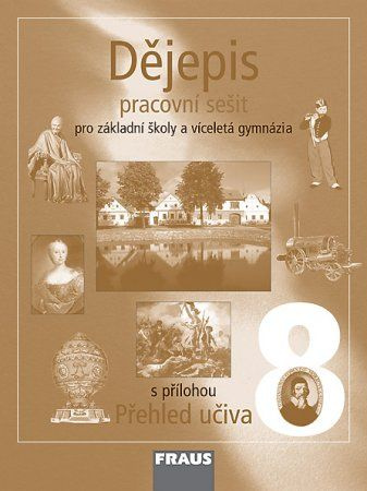 Dějepis 8.r.  ZŠ a víceletá gymnázia - pracovní sešit