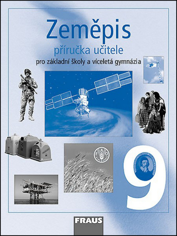 Zeměpis 9 pro ZŠ a VG Příručka učitele Fraus
