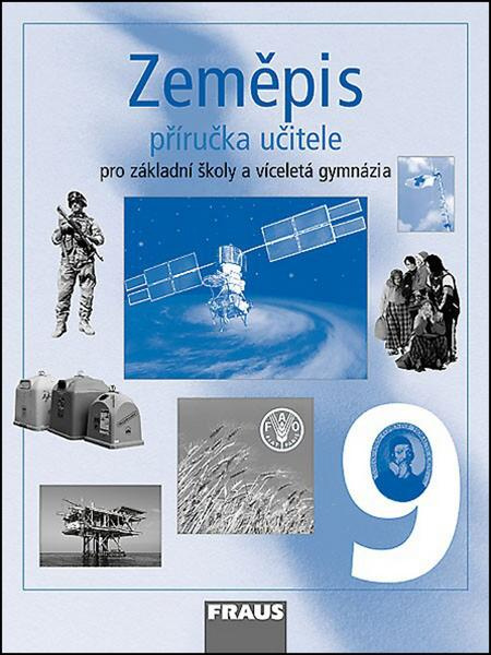 Zeměpis 9 pro ZŠ a VG Příručka učitele Fraus