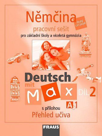 Deutsch mit Max A1 díl 2 PS (němčina jako 2.cizí jazyk na ZŠ ) Fraus