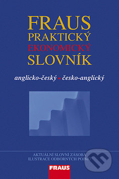 Praktický ekonomický slovník (Anglicko-český/česko-angliký) - kniha z kategorie Jazykové učebnice a slovníky