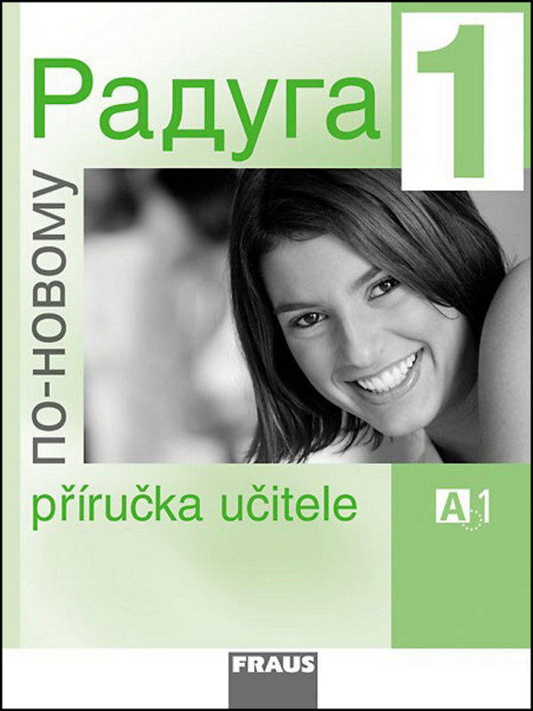 Raduga po-novomu 1 příručka učitele Fraus