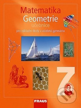 Matematika 7 pro ZŠ a VG Geometrie Fraus