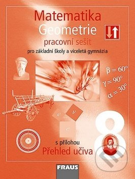 Matematika 8 pro ZŠ a VG Geometrie Pracovní sešit Fraus