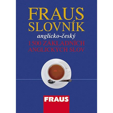 FRAUS Slovník anglicko-český 1500 základních anglických slov Fraus