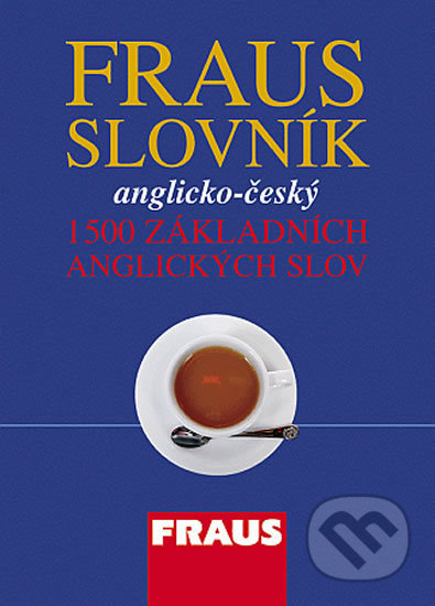 FRAUS Slovník anglicko-český 1500 základních anglických slov Fraus