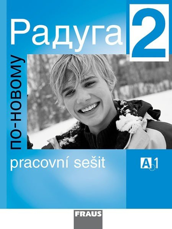Raduga po-novomu 2 Pracovní sešit Fraus