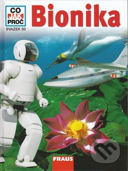Bionika - Co, Jak, Proč? - svazek 50 - Martin Zeuch, Jaroslav Lukeš - kniha z kategorie Naučné knihy