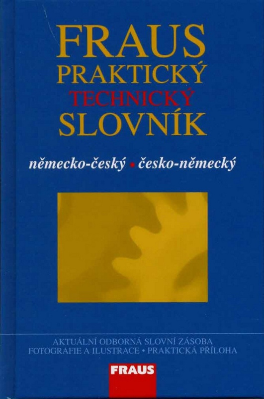 FRAUS Praktický technický slovník německo-český / česko-německý Fraus