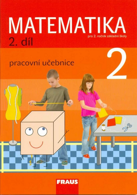 Matematika 2 pro ZŠ Pracovní učebnice 2.díl Fraus