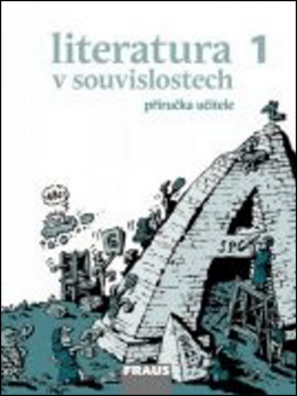 Literatura v souvislostech pro SŠ 1 PU Fraus