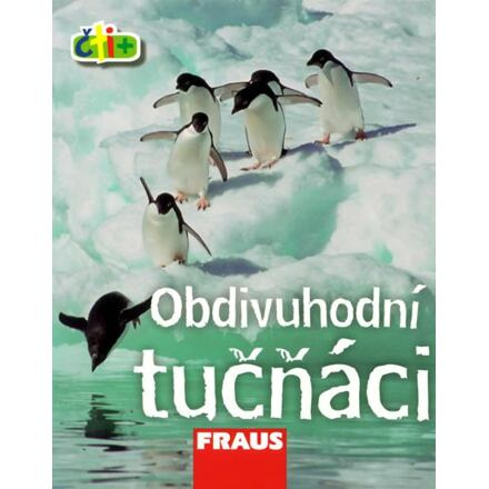 Čti+ Obdivuhodní tučňáci Fraus