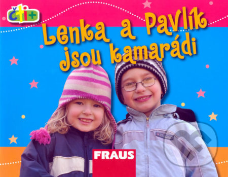 Čti+ Lenka a Pavlík jsou kamarádi Fraus