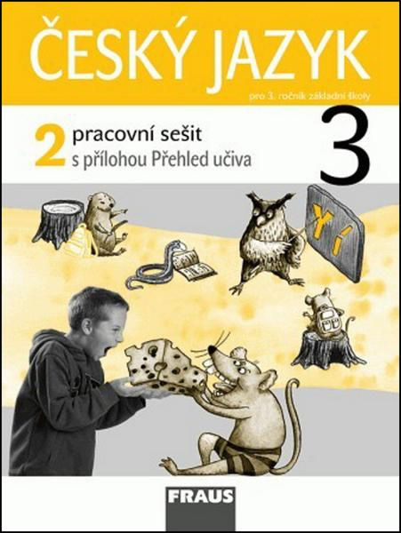 Český jazyk 3 pro ZŠ Pracovní sešit 2 Fraus