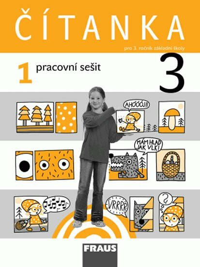 Čítanka 3 pro ZŠ Pracovní sešit 1 Fraus