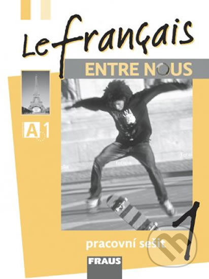 Le francais ENTRE NOUS 1 PS Fraus