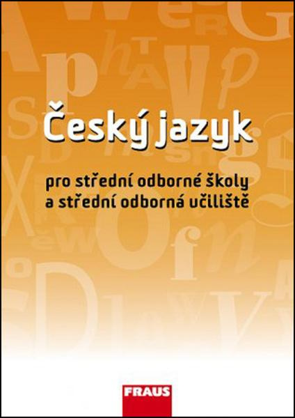 Český jazyk pro SOŠ a SOU Fraus