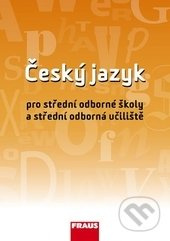 Český jazyk pro SOŠ a SOU Fraus