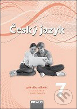 Český jazyk 7 pro ZŠ a VG /nová generace/ PU Fraus