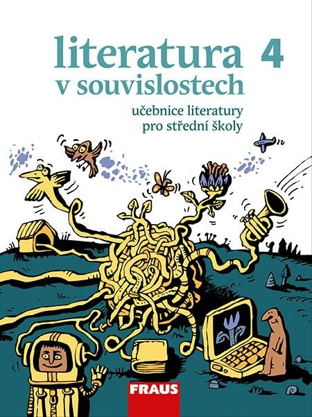 Literatura v souvislostech pro SŠ 4 UČ Fraus