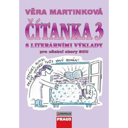 Čítanka 3 s literárními výklady pro učební obory SOU Fraus