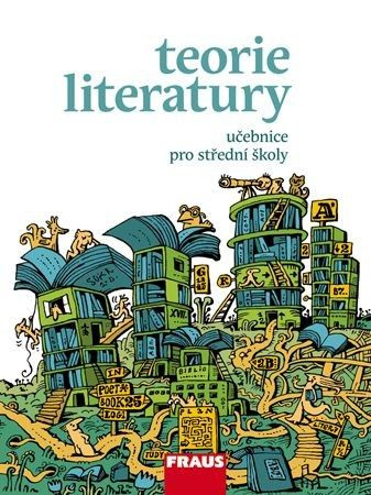 Teorie literatury pro SŠ Fraus