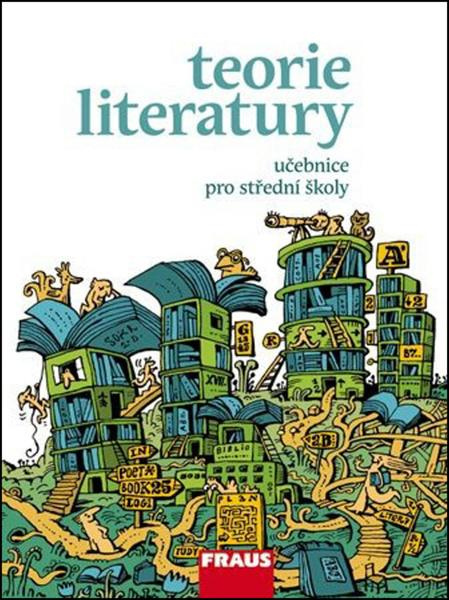 Teorie literatury pro SŠ Fraus