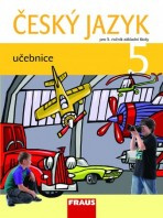 Český jazyk 5 pro ZŠ Učebnice Fraus