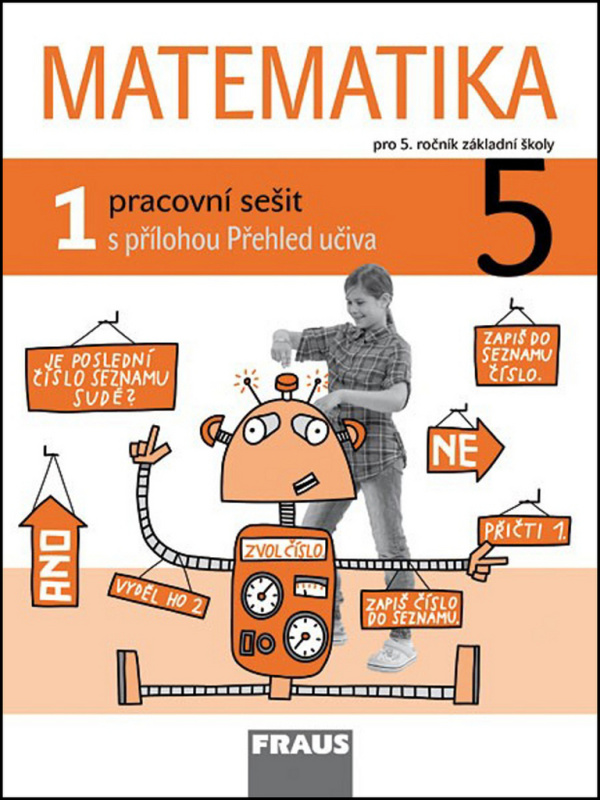 Matematika 5 pro ZŠ Pracovní sešit 1.díl Fraus