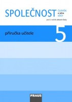 Společnost 5 pro ZŠ Příručka učitele Fraus