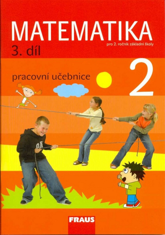 Matematika 2 pro ZŠ Pracovní učebnice 3.díl Fraus