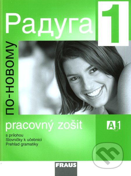 Raduga po-novomu 1 pracovní sešit (slovenská verze) Fraus