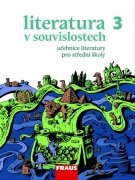 Literatura v souvislostech pro SŠ 3 UČ Fraus
