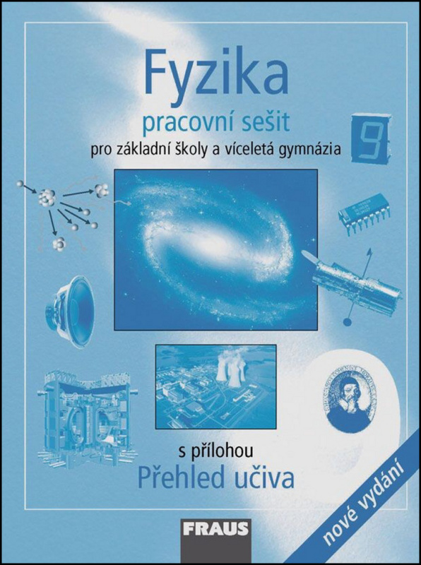 Fyzika 9 pro ZŠ a VG PS /nové vydání/ Fraus