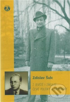 Z jeviště i zákulisí české politiky a ekonomiky (Vzpomínky novináře a ekonoma 1945–1995) - kniha z kategorie Reportáže a publicistika
