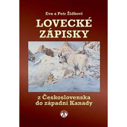 Lovecké zápisky - Eva a Petr Žídkovi