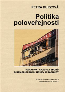 Politika poloveřejnosti - Petra Burzová