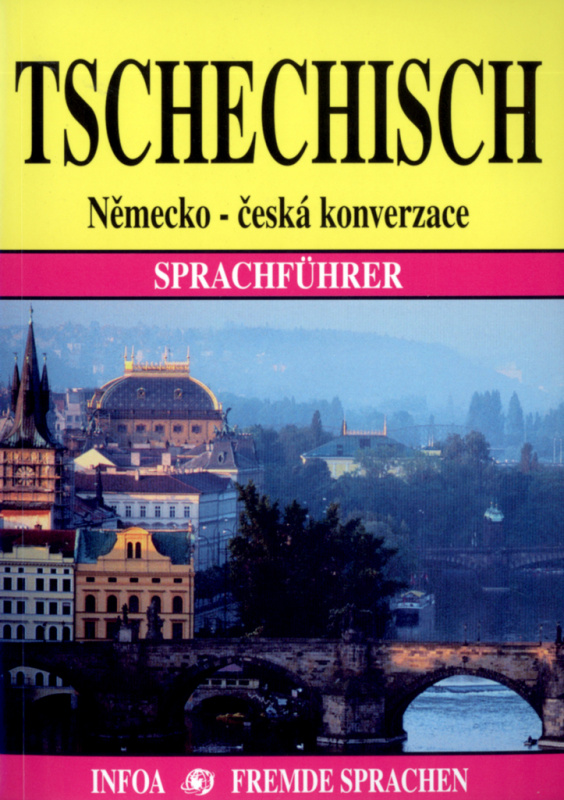 Kapesní konverzace - Tschechisch INFOA