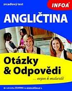 Angličtina - otázky a odpovědi nejen k maturitě INFOA
