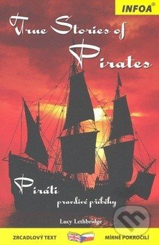 Zrcadlová četba - True Stories of Pirates (Piráti) INFOA