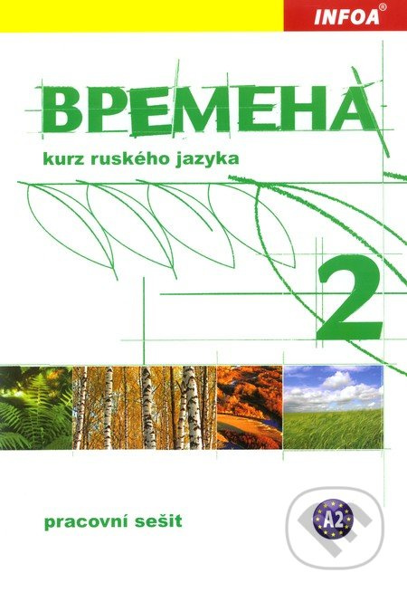 Vremena 2 - pracovní sešit INFOA
