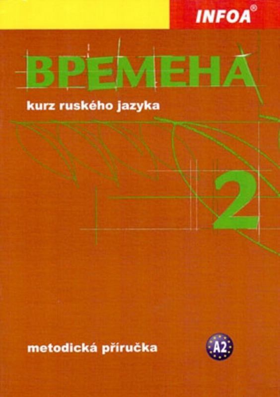 Vremena 2 - metodická příručka INFOA