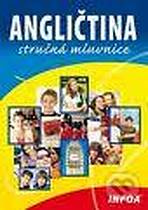 Angličtina - stručná mluvnice-NOVÉ VYDÁNÍ INFOA