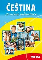 Čeština - stručná mluvnice-NOVÉ VYDÁNÍ INFOA