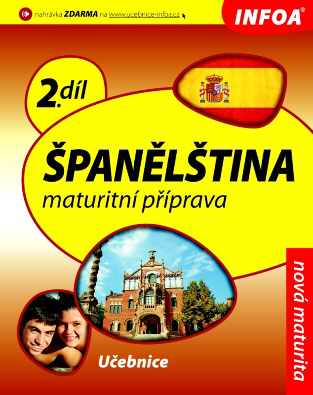 Španělština 2 Maturitní příprava - učebnice INFOA